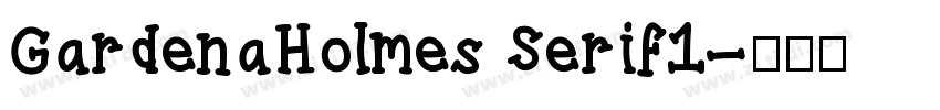 GardenaHolmes Serif1字体转换